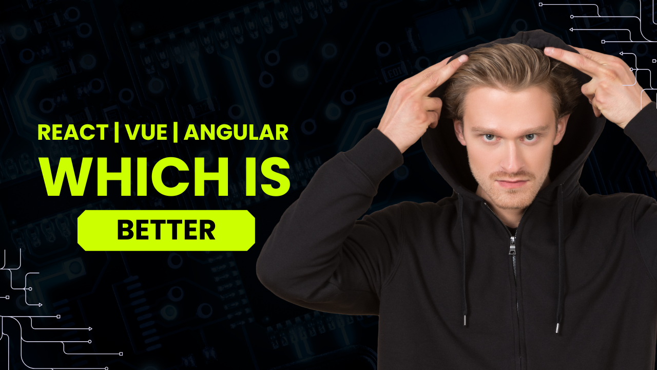 React vs Vue vs Angular: Which One Should You Use in 2025