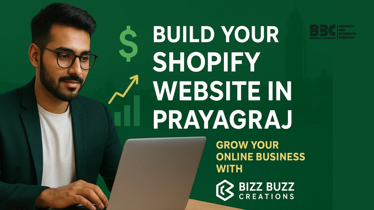 🌐 Shopify Website in Prayagraj – Build Your Online Store with Bizz Buzz Creations